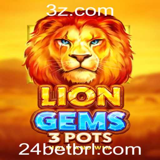 Descubra as Aventuras de LionGems3pots no Mundo de Apostas 24bet